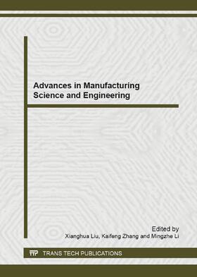 Liu / Zhang / Li |  Advances in Manufacturing Science and Engineering | Buch |  Sack Fachmedien