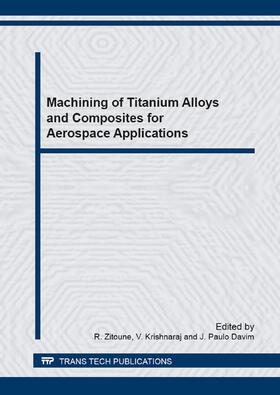 Zitoune / Krishnaraj / Davim |  Machining of Titanium Alloys and Composites for Aerospace Applications | Buch |  Sack Fachmedien