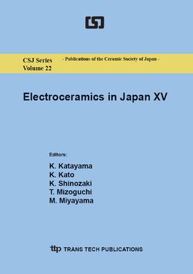 Katayama / Kato / Shinozaki |  Electroceramics in Japan XV | Buch |  Sack Fachmedien