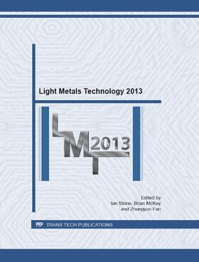 Stone / McKay / Fan |  Light Metals Technology 2013 | Buch |  Sack Fachmedien