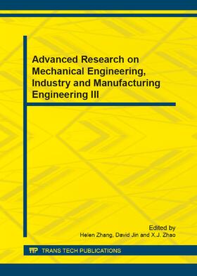 Zhang / Jin / Zhao |  Advanced Research on Mechanical Engineering, Industry and Manufacturing Engineering III | Buch |  Sack Fachmedien