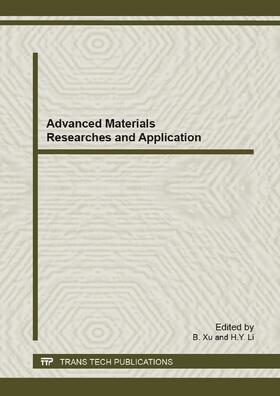Xu / Li | Advanced Materials Researches and Application | Buch | 978-3-03785-787-8 | sack.de