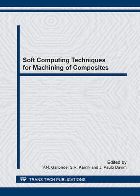 Gaitonde / Karnik / Davim |  Soft Computing Techniques for Machining of Composites | Buch |  Sack Fachmedien