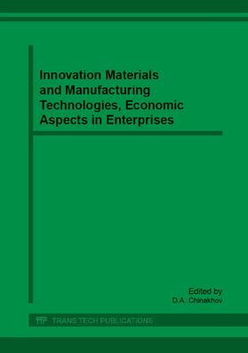 Chinakhov |  Innovation Materials and Manufacturing Technologies, Economic Aspects in Enterprises | Buch |  Sack Fachmedien