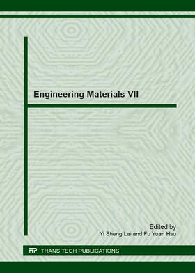 Lai / Hsu |  Engineering Materials VII | Buch |  Sack Fachmedien