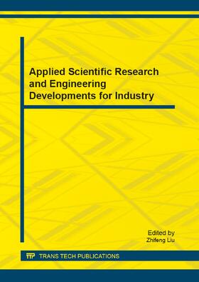 Liu |  Applied Scientific Research and Engineering Developments for Industry | Buch |  Sack Fachmedien