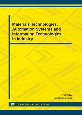 Jiang |  Materials Technologies, Automation Systems and Information Technologies in Industry | Buch |  Sack Fachmedien