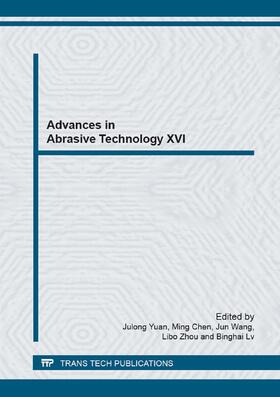 Yuan / Chen / Wang |  Advances in Abrasive Technology XVI | Buch |  Sack Fachmedien
