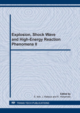 Itoh / Matsue / Hokamoto |  Explosion, Shock Wave and High-Energy Reaction Phenomena II | Buch |  Sack Fachmedien