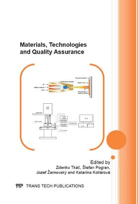 Tkác / Pogran / Žarnovský |  Materials, Technologies and Quality Assurance | Buch |  Sack Fachmedien