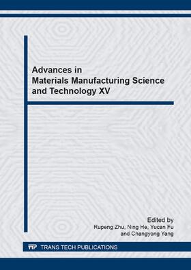 Zhu / He / Fu |  Advances in Materials Manufacturing Science and Technology XV | Buch |  Sack Fachmedien