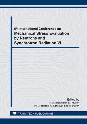 Brokmeier / Müller / Pranzas | Mechanical Stress Evaluation by Neutrons and Synchrotron Radiation VI | Buch | 978-3-03785-911-7 | sack.de