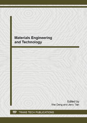 Deng / Tian | Materials Engineering and Technology | Buch | 978-3-03785-925-4 | sack.de