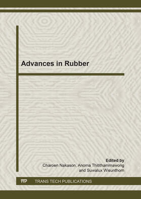 Nakason / Thitithammawong / Wisunthorn | Advances in Rubber | Buch | 978-3-03785-927-8 | sack.de