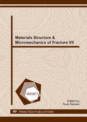 Šandera |  Materials Structure & Micromechanics of Fracture VII | Buch |  Sack Fachmedien