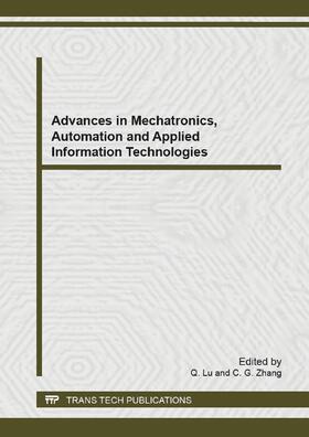 Lu / Zhang |  Advances in Mechatronics, Automation and Applied Information Technologies | Buch |  Sack Fachmedien