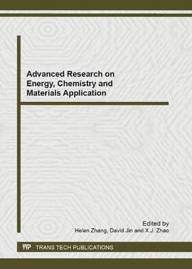 Zhang / Jin / Zhao |  Advanced Research on Energy, Chemistry and Materials Application | Buch |  Sack Fachmedien