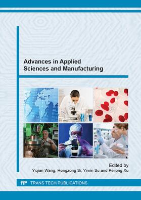 Wang / Si / Su |  Advances in Applied Sciences and Manufacturing | Buch |  Sack Fachmedien