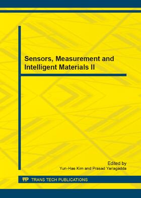 Kim / Yarlagadda |  Sensors, Measurement and Intelligent Materials II | Buch |  Sack Fachmedien