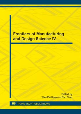 Sung / Chen | Frontiers of Manufacturing and Design Science IV | Buch | 978-3-03785-992-6 | sack.de