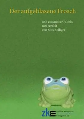 Bolliger |  Der aufgeblasene Frosch | Buch |  Sack Fachmedien