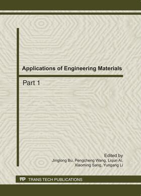 Bu / Wang / Ai |  Applications of Engineering Materials | Sonstiges |  Sack Fachmedien
