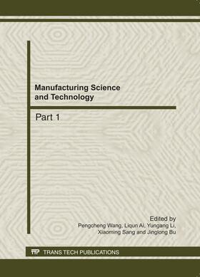 Wang / Ai / Li | Manufacturing Science and Technology, AEMT2011 | Sonstiges | 978-3-03795-019-7 | sack.de