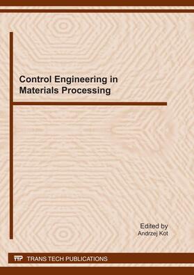 Kot | Control Engineering in Materials Processing | Sonstiges | 978-3-03795-053-1 | sack.de