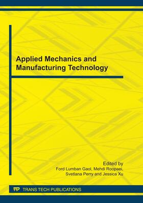 Gaol / Roopaei / Perry |  Applied Mechanics and Manufacturing Technology | Sonstiges |  Sack Fachmedien