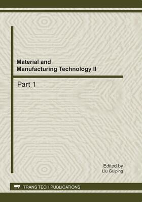 Liu |  Material and Manufacturing Technology II | Sonstiges |  Sack Fachmedien