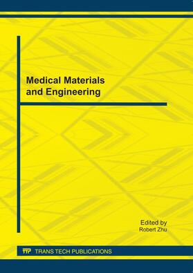 Zhu |  Medical Materials and Engineering | Sonstiges |  Sack Fachmedien