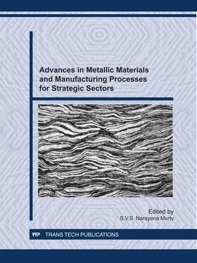 Murty |  Advances in Metallic Materials and Manufacturing Processes for Strategic Sectors | Sonstiges |  Sack Fachmedien