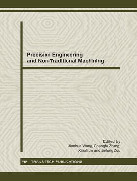 Wang / Zhang / Jin |  Precision Engineering and Non-Traditional Machining | Sonstiges |  Sack Fachmedien