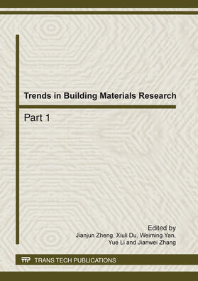 Zheng / Du / Yan | Trends in Building Materials Research | Sonstiges | 978-3-03795-170-5 | sack.de