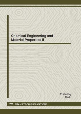 Li | Chemical Engineering and Material Properties II | Sonstiges | 978-3-03795-271-9 | sack.de