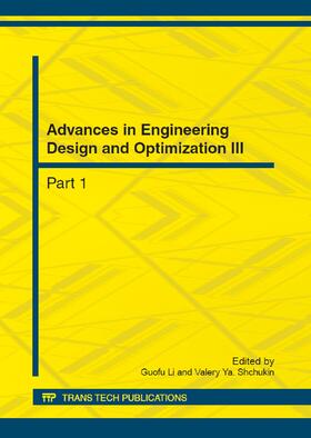 Li / Shchukin |  Advances in Engineering Design and Optimization III | Sonstiges |  Sack Fachmedien