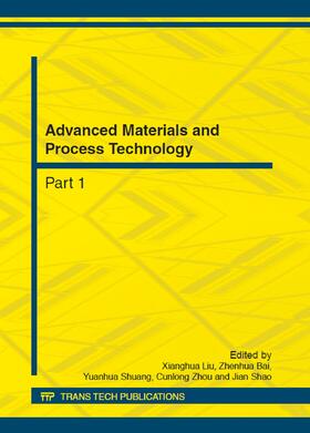 Liu / Bai / Shuang |  Advanced Materials and Process Technology | Sonstiges |  Sack Fachmedien