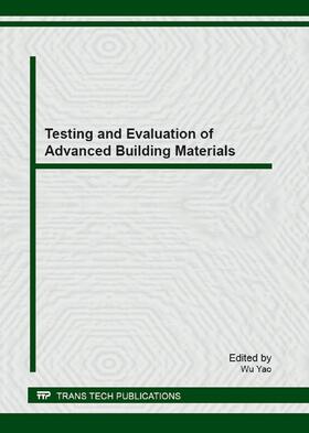 Yao |  Testing and Evaluation of Advanced Building Materials | Sonstiges |  Sack Fachmedien