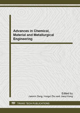 Zeng / Zhu / Kong | Advances in Chemical, Material and Metallurgical Engineering | Sonstiges | 978-3-03795-378-5 | sack.de