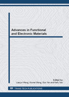 Wang / Yan / Yao |  Advances in Functional and Electronic Materials | Sonstiges |  Sack Fachmedien