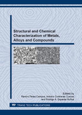 Campos / Contreras-Cuevas / Mu?oz |  Structural and Chemical Characterization of Metals, Alloys and Compounds | Sonstiges |  Sack Fachmedien