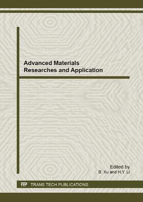 Xu / Li |  Advanced Materials Researches and Application | Sonstiges |  Sack Fachmedien