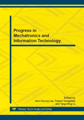 Lee / Yarlagadda / Lu | Progress in Mechatronics and Information Technology | Sonstiges | 978-3-03795-636-6 | sack.de