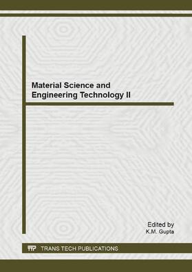 Gupta | Material Science and Engineering Technology II | Sonstiges | 978-3-03795-658-8 | sack.de