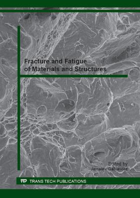 Galkiewicz |  Fracture and Fatigue of Materials and Structures | Sonstiges |  Sack Fachmedien