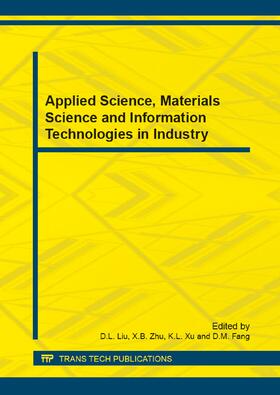 Liu / Zhu / Xu |  Applied Science, Materials Science and Information Technologies in Industry | Sonstiges |  Sack Fachmedien