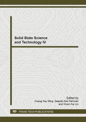 Huang / Abd Rahman / Woon |  Solid State Science and Technology IV | Sonstiges |  Sack Fachmedien