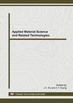 Wu / Huang |  Applied Material Science and Related Technologies | Sonstiges |  Sack Fachmedien