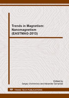 Ovchinnikov / Samardak |  Trends in Magnetism: Nanomagnetism (EASTMAG-2013) | Sonstiges |  Sack Fachmedien