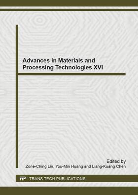 Lin / Huang / Chen |  Advances in Materials and Processing Technologies XVI | Sonstiges |  Sack Fachmedien